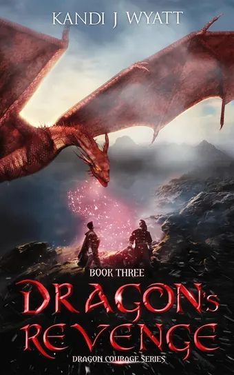 Dragon's Revenge by Kandi J Wyatt