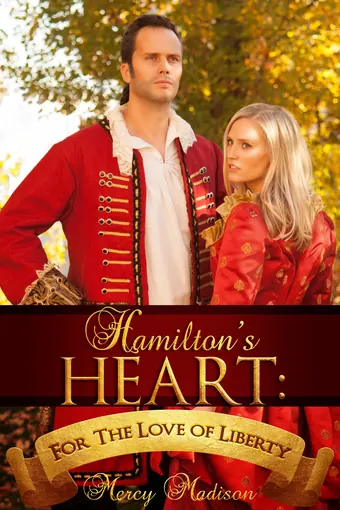 Hamilton's Heart by Mercy Madison
