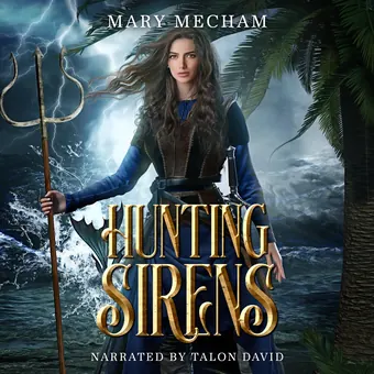 Hunting Sirens by Mary  Mecham